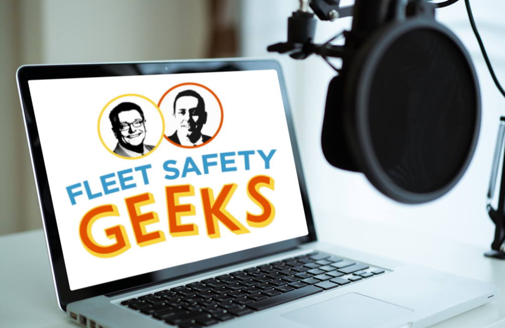 Fleet Safety Geeks Podcast Launches | Making Roads Safer